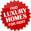 Find Luxury Homes for Rent